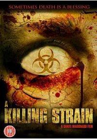 кадры из The Killing Strain / Вирус-убийца (2010)